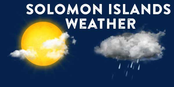Solomon Islands Weather